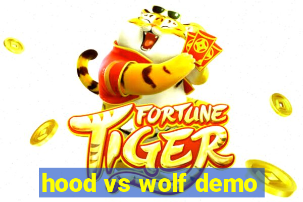 hood vs wolf demo
